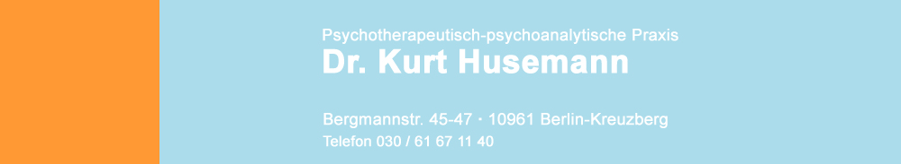 Psychotherapeutisch-psychoanalytische Praxis Dr. Kurt Husemann | Bergmannstr. 45 - 47, 10961 Berlin-Kreuzberg